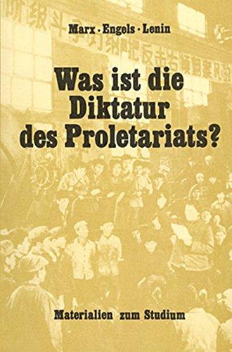 Was ist die Diktatur des Proletariats?: Material zum Studium