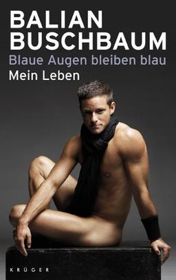 Blaue Augen bleiben blau: Mein Leben