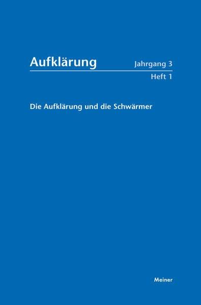 Aufklärung, Band 3/1: Die Aufklärung und die Schwärmer