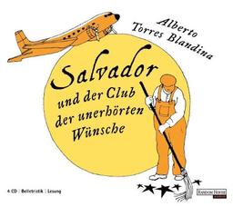 Salvador und der Club der unerhörten Wünsche