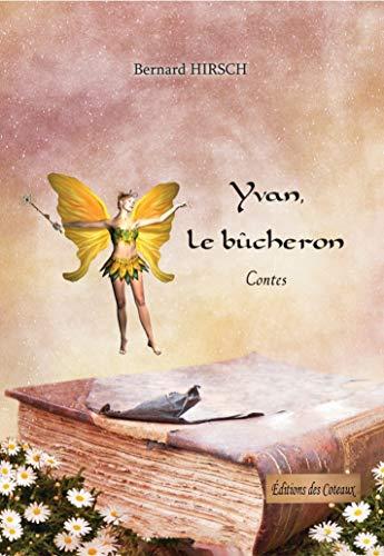 Yvan le bûcheron