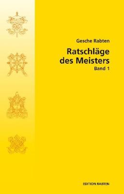 Ratschläge des Meisters: Band 1