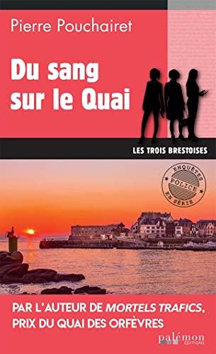 Du sang sur le Quai