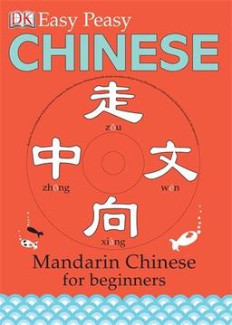 Easy Peasy Chinese: Mandarin Chinese for Beginners (Reissues Education 2014)