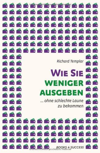 Wie Sie weniger ausgeben ... ohne schlechte Laune zu bekommen