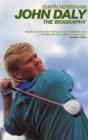 John Daly: Letting the BigDog Eat : The Biography