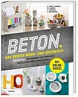 Beton. Das große Werk- und Ideenbuch - Dekoratives für drinnen und draußen