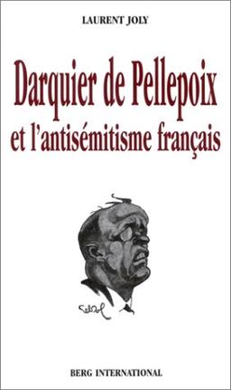 Darquier De Pellepoix et l'antisémitisme français