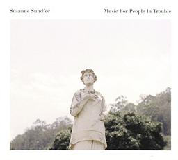 Music for People in Trouble