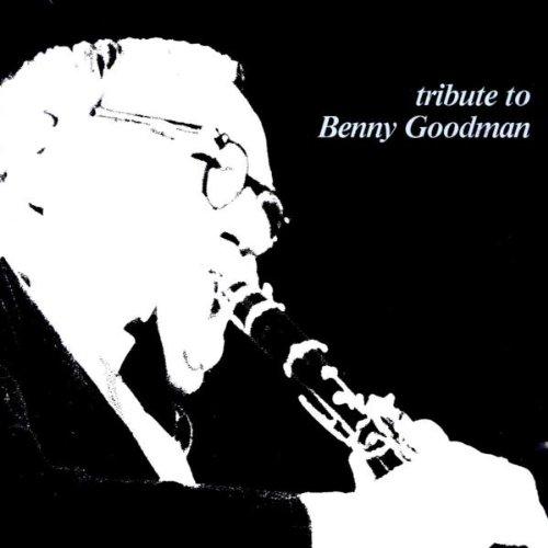 Tribute to Benny Goodman