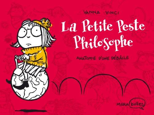 La petite peste philosophe. Anatomie d'une débâcle