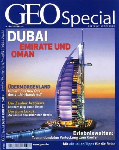 Geo Special Dubai, Emirate und Oman: 1/2007