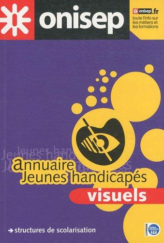 Annuaire Jeunes handicapés visuels: Structures de scolarisation