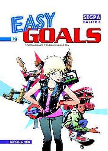 Easy goals A2, Segpa palier 2 : livre de l'élève