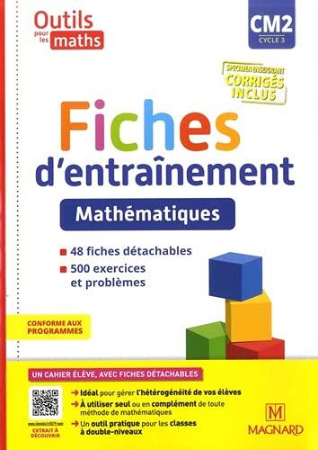 Mathématiques CM2 Cycle 3 Outils pour les maths: Fiches d'entraînement