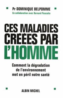 Ces maladies créées par l'homme : comment la dégradation de l'environnement met en péril notre santé