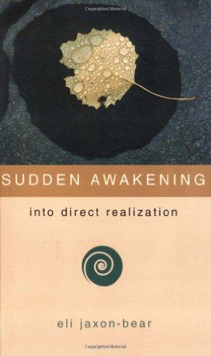 Sudden Awakening: Into Direct Realization