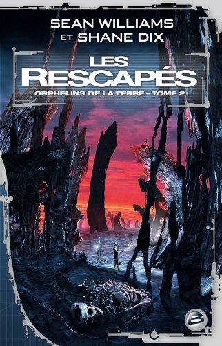 Orphelins de la Terre. Vol. 2. Les rescapés