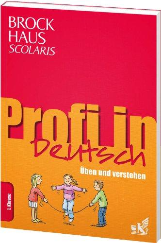 Brockhaus Scolaris Profi in Deutsch 1. Klasse: Üben und verstehen