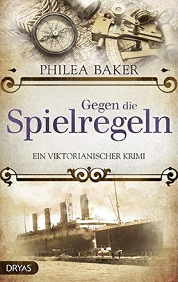 Gegen die Spielregeln: Ein viktorianischer Krimi (Baker Street Bibliothek)