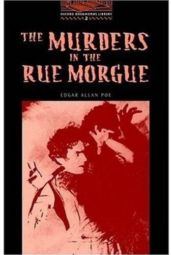 The Murders in the Rue Morgue: Level 2; Crime & Mystery: 700 Headwords (Oxford Bookworms Library)