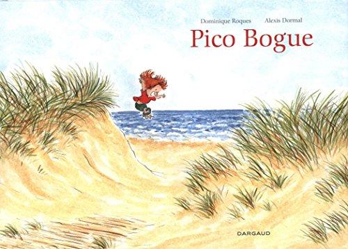 Pico Bogue : intégrale. Vol. 1