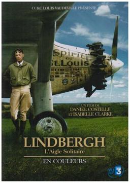 Lindbergh, l'aigle solitaire : la face cachée du heros [FR Import]