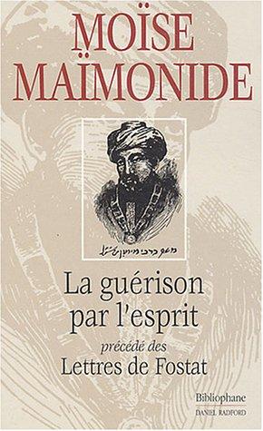 La guérison par l'esprit. Lettres de Fostat