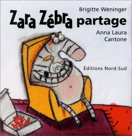 Zara Zébra partage (Grands Albums)