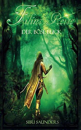 Filins Reise: Der böse Blick (Teil, Band 1)