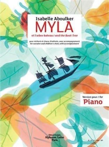 ISABELLE ABOULKER: MYLA AND THE BOAT TREE - MYLA ET L'ARBRE BATEAU - CHOEUR D'ENFANTS ET PIANO