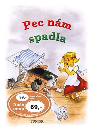 Pec nám spadla (2006)