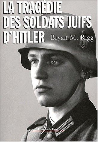 La tragédie des soldats juifs d'Hitler