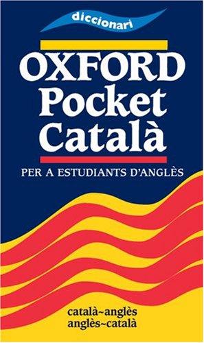 Diccionari Oxford Pocket Catala: Elementary to Intermediate: Per a Estudiants D'Angles