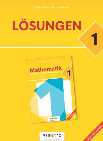 Mathematik 1. Verstehen + Üben + Anwenden. Lehrplan 2023. Lösungen (Mathematik. Verstehen + Üben + Anwenden)