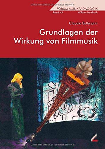 Grundlagen der Wirkung von Filmmusik (Wißner-Lehrbuch)