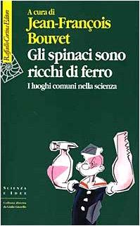 Gli spinaci sono ricchi di ferro. I luoghi comuni nella scienza