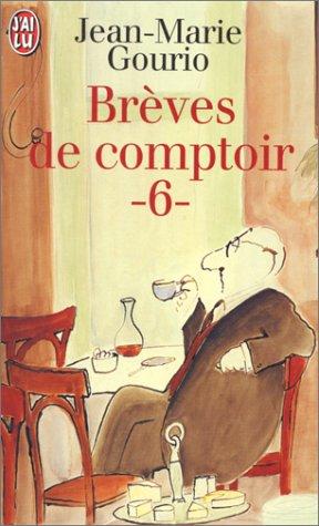 Brèves de comptoir. Vol. 6