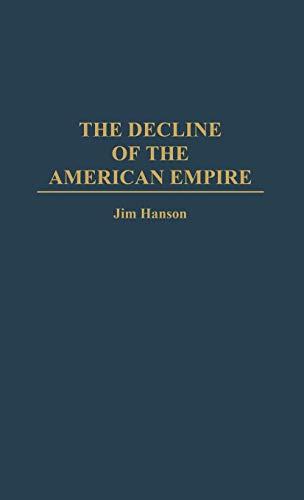 The Decline of the American Empire