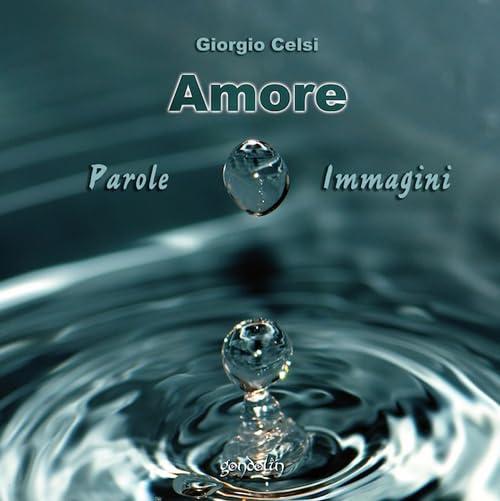 Amore. Parole e immagini