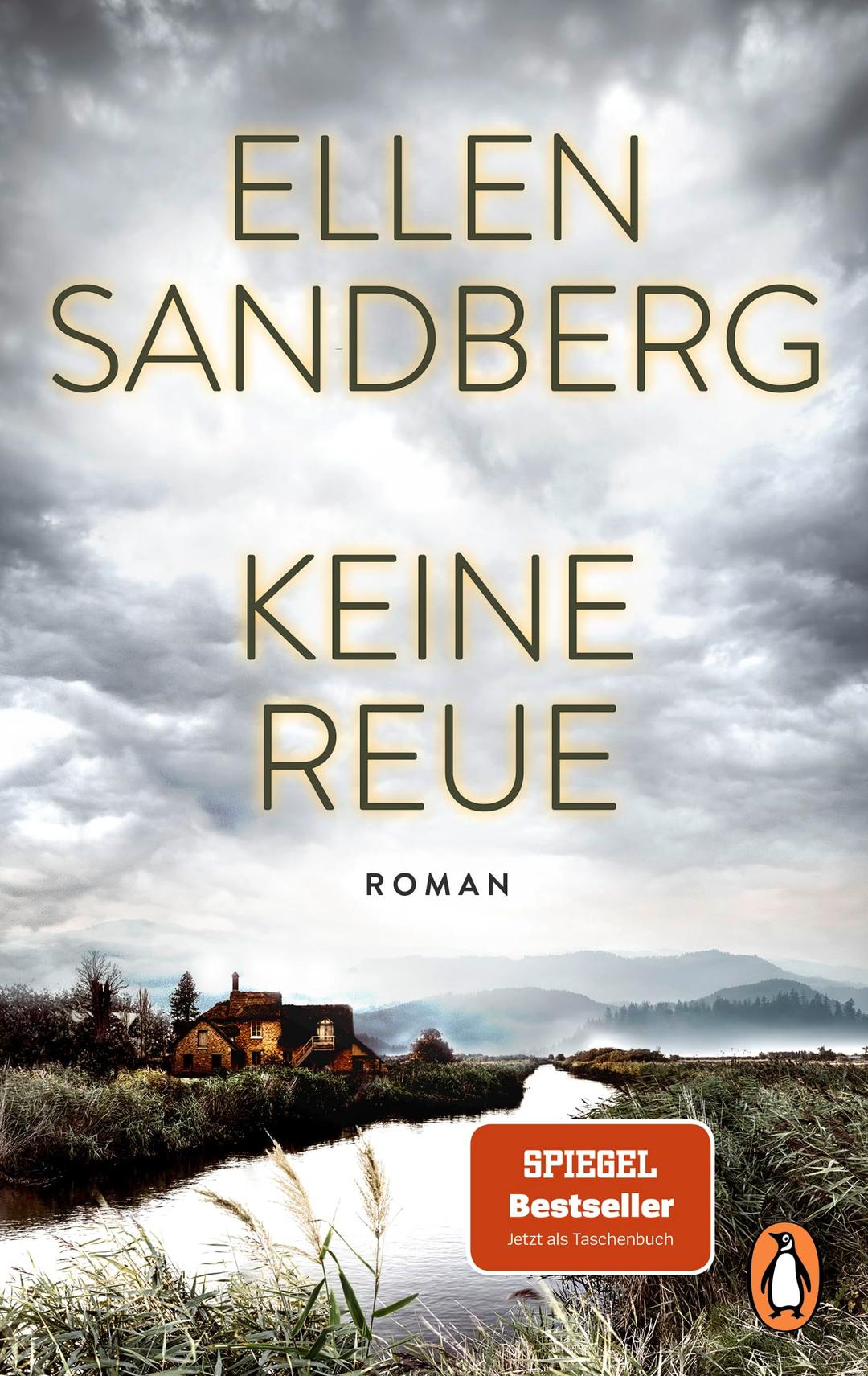 Keine Reue: Roman. Dunkle Geheimnisse und menschliche Abgründe – Der hochspannende Roman der Bestsellerautorin erstmals im Taschenbuch