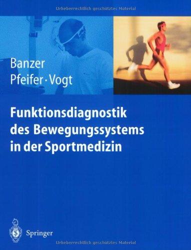 Funktionsdiagnostik des Bewegungssystems in der Sportmedizin