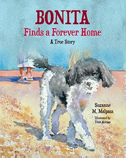 Bonita Finds a Forever Home: A True Story