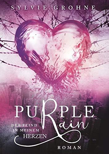 Purple Rain: Der Feind in meinem Herzen