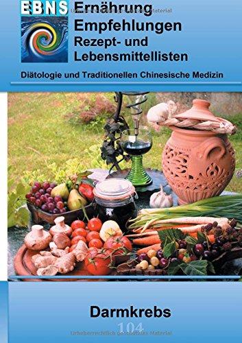 Ernährung bei Darmkrebs: Krebs-Therapieunterstützung - Ernährung bei Darmkrebs (EBNS Ernährungsempfehlungen)