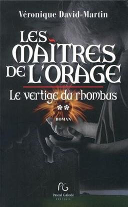 Les maîtres de l'orage. Vol. 2. Le vertige du Rhombus