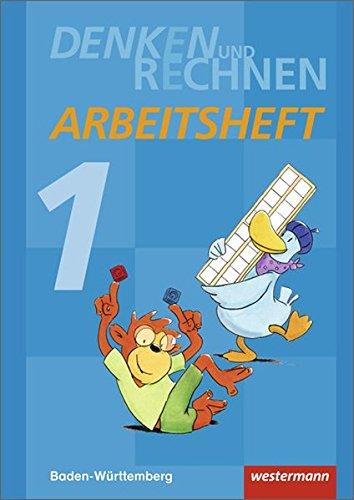 Denken und Rechnen - Ausgabe 2016 für Grundschulen in Baden-Württemberg: Arbeitsheft 1