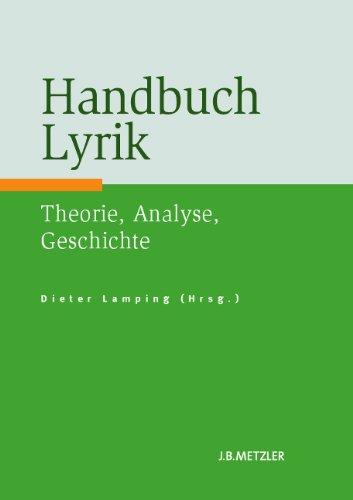 Handbuch Lyrik: Theorie, Analyse, Geschichte (Fachbuch Metzler)