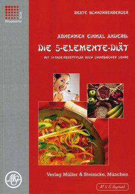 Abnehmen einmal anders, Die 5-Elemente-Diät