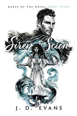 Siren & Scion (Mages of the Wheel, Band 3)